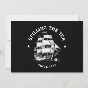 Het morsen van de thee sinds 1773 Grappig 4 juli Kaart