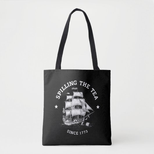 Het morsen van de thee sinds 1773 Grappig 4 juli Tote Bag (Voorkant)