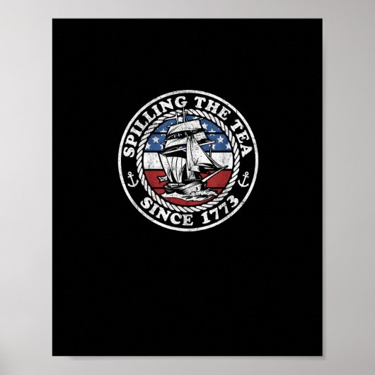 Het morsen van de thee sinds 1773 Grappige Amerika Poster (Voorkant)