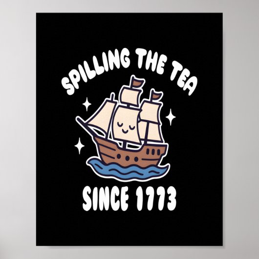 Het morsen van de thee sinds 1773 - Grappige gesch Poster (Voorkant)