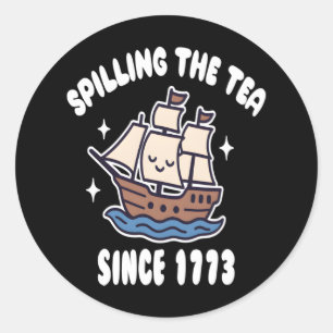 Het morsen van de thee sinds 1773 - Grappige gesch Ronde Sticker