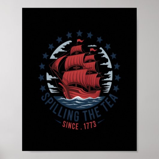 Het morsen van de thee sinds 1773 Rood Wit Blauw 4 Poster (Voorkant)