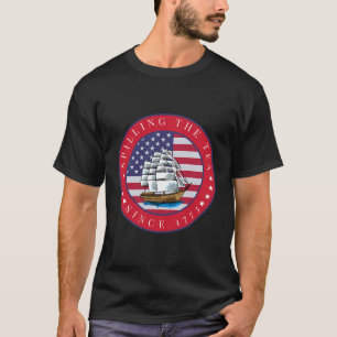 Het morsen van de thee sinds 1773 Vierde van juli T-shirt