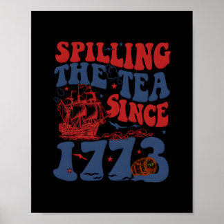 Het morsen van de thee sinds 1776 American Patriot Poster