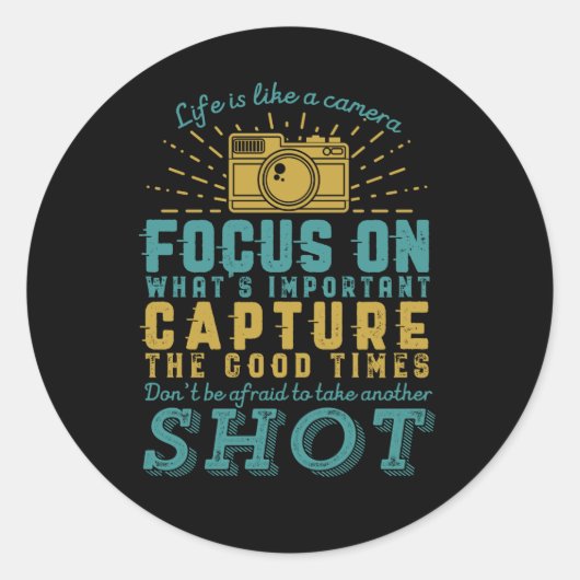 Het motivatie Leven van het Citaat van de Fotograf Ronde Sticker (Voorkant)