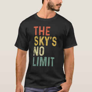 Het Motivatie prijsopgave voor de hemel is geen li T-shirt