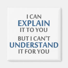 Het Motto van de ingenieur kan het niet voor u beg Magneet