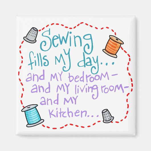Het naaien vult mijn dagen magneet (Voorkant)