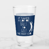 Het neemt een heleboel ballen Funny Golf Gift Glas (Achterkant)