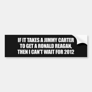 HET NEEMT EEN JIMMCARTER OM EEN REAGAN TE KRIJGEN BUMPERSTICKER