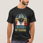 Het niet aanleren van de pug-docent zomer t-shirt (Voorkant)
