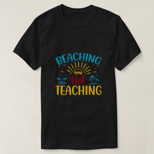 Het niet aanleren van grappige leraar Summer T-shirt (Design voorkant)