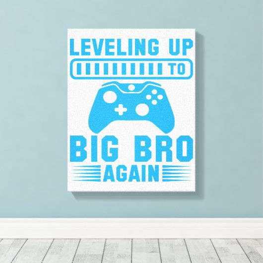 Het niveau aan Big Bro opnieuw Canvas Afdruk (Insitu (Houten vloer))