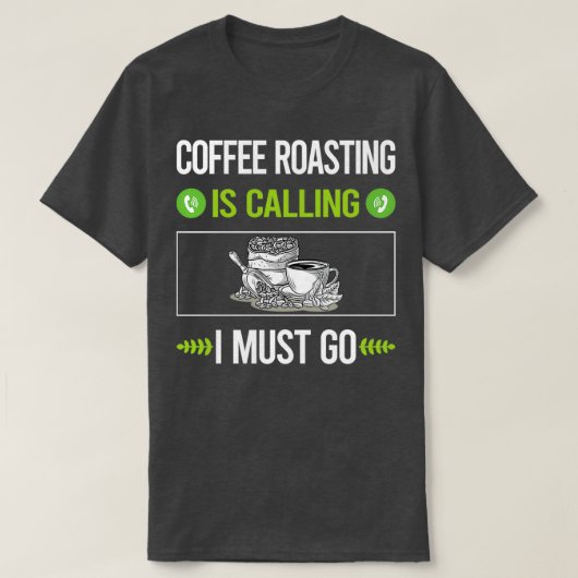 Het noemt het koffiebranden t-shirt (Design voorkant)