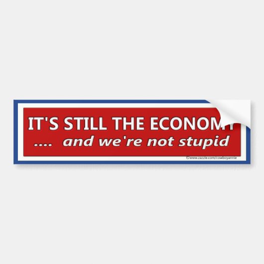 Het nog steeds economische politieke satire bumpersticker (Voorkant)