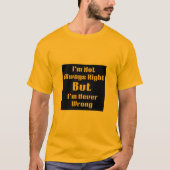 "Het nooit verkeerde T-shirt" T-shirt (Voorkant)