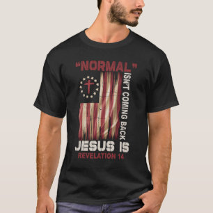 Het normale Isnt dat Jezus terugkomt is Openbaring T-shirt