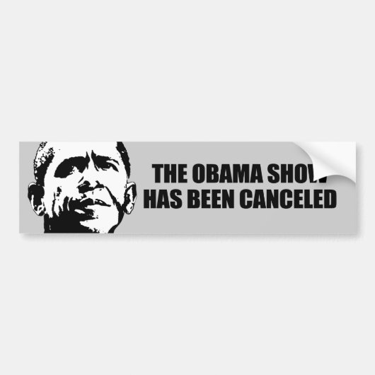 Het Obama-show is geannuleerd Bumpersticker (Voorkant)