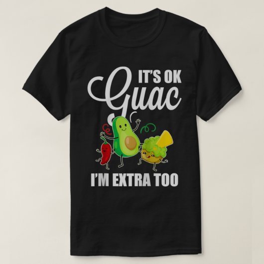 Het OK Guac Funny Meican Guacamole Avocado Lover T-shirt (Design voorkant)