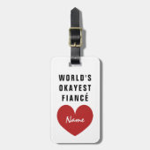 Het Okayest Fiancé grappige bagagelabel van de wer (Voorkant verticaal)