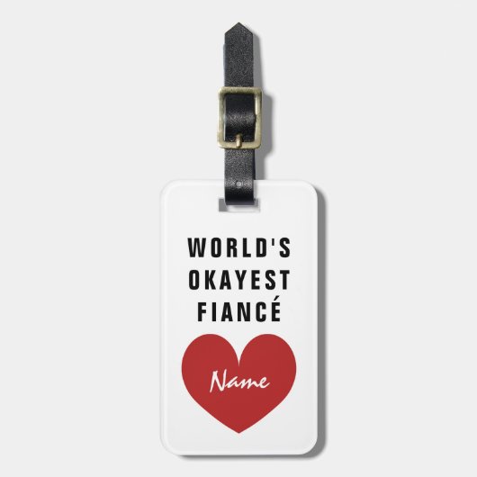 Het Okayest Fiancé grappige bagagelabel van de wer (Voorkant verticaal)