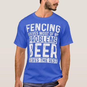 Het omheinen van hekken lost de meeste problemen o t-shirt