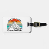 Het omlaag brengen is een verplichte bergbeklimmin bagagelabel (Voorkant horizontaal)