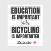 Het onderwijs is belangrijk dat fietsen belangrijk sticker (Vel)