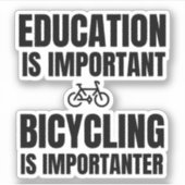 Het onderwijs is belangrijk dat fietsen belangrijk sticker (Voorkant)