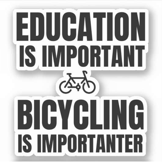 Het onderwijs is belangrijk dat fietsen belangrijk sticker (Voorkant)