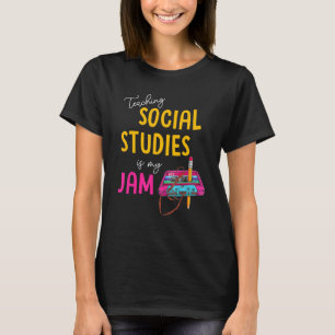 Het onderwijzen van sociale studies is mijn jam te t-shirt
