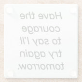 Het Onderzetter Courage Glass hebben Glazen Onderzetter (Achterkant)