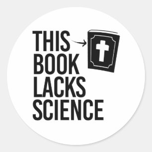 Het ontbreekt deze Bijbel aan wetenschap Ronde Sticker