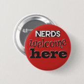 Het onthaal van Nerds hier! Ik houd van Geeks! Ronde Button 5,7 Cm (Voorkant /achterkant)
