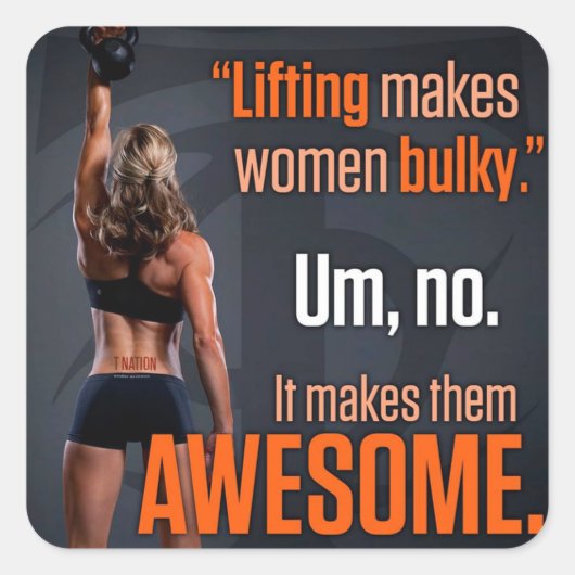 Het opheffen maakt vrouwen Geweldige - Gym Inspire Vierkante Sticker (Voorkant)