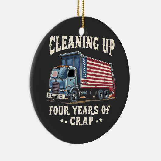 Het opruimen van jullie 4 jaar Trump-rommel inaugu Keramisch Ornament (Rechts)