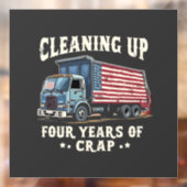 Het opruimen van jullie 4 jaar Trump-rommel inaugu Raamsticker (Vel 2)