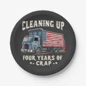 Het opruimen van uw 4 jaar Trump Garbage Inagurati Papieren Bordje (Voorkant)