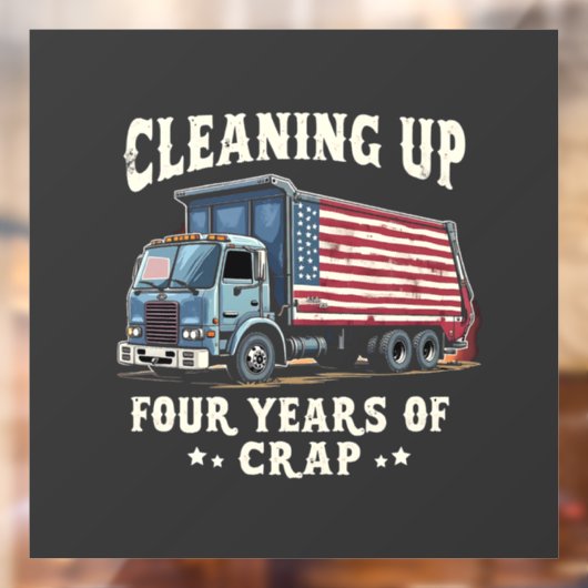 Het opruimen van uw 4 jaar Trump Garbage Inagurati Raamsticker (Vel 2)