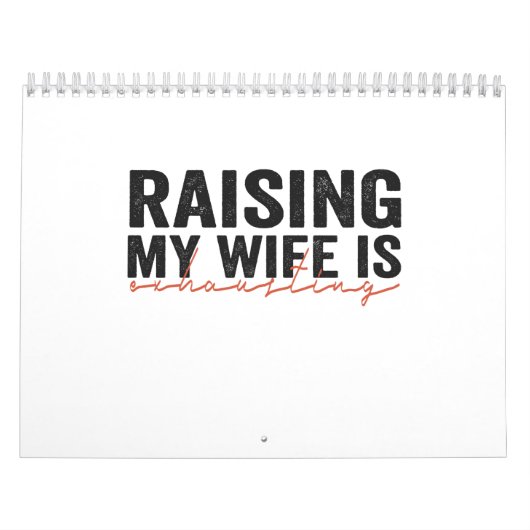 Het opvoeden van mijn vrouw is uitputtende grappig kalender (Hoes)