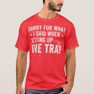 Het opzetten van de valstrik Grappige trapper valj T-shirt