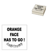 Het Oranje gezicht moet weg! / anti-Trump, Rubberstempel (Gestempeld)