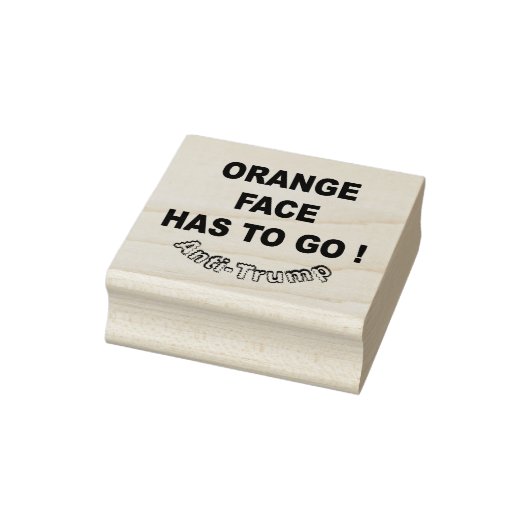 Het Oranje gezicht moet weg! / anti-Trump, Rubberstempel (Stempel)