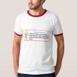 Het oude man... Terug in de jaren '60 ... T-shirt