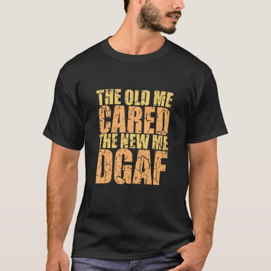 Het oude me beviel het nieuwe dappertje t-shirt (Voorkant)