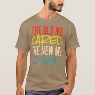 Het oude me zorgde voor de nieuwe MeDGAF Apparel T-shirt
