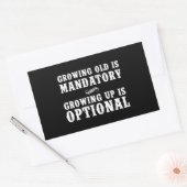 Het ouder worden is verplicht, het opgroeien is fa rechthoekige sticker (Envelop)
