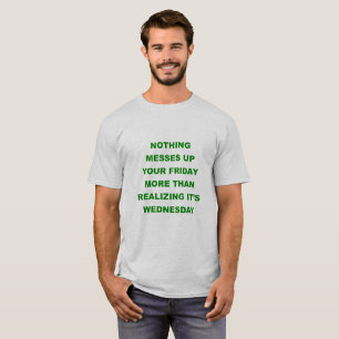 Het overseinen van Vrijdag T Shirt Mid-week onduid
