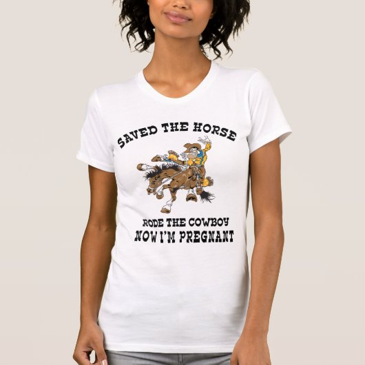 Het paard heeft de Cowboy-zwanger gered T-shirt (Voorkant)