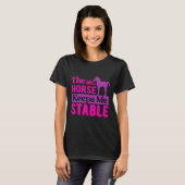 Het paard houdt me stabiel t-shirt (Voorkant volledig)